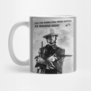 Whistle Dixie - Josey Wales tee. Mug